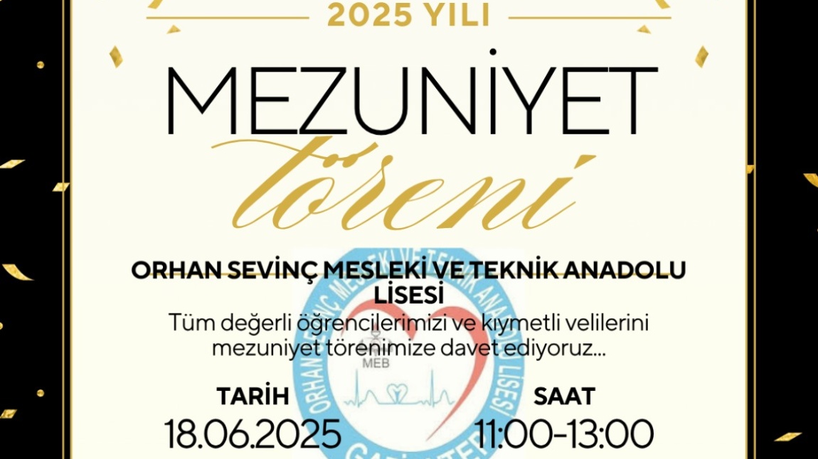 2024- 2025 EĞİTİM ÖĞRETİM YILI MEZUNİYET TÖRENİMİZ 18 HAZİRAN DA OKUL SPOR SALONUNDA YAPILACAKTIR.........